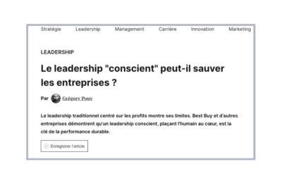 Le leadership “conscient” peut-il sauver les entreprises?